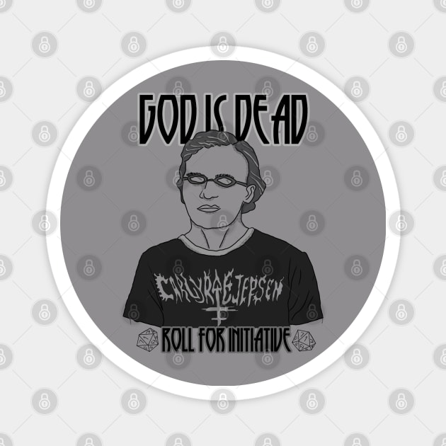 God is dead (roll for initiative) Magnet by nocturnical